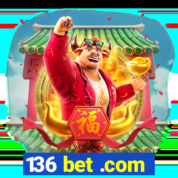 136 bet .com